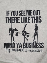 Load image into Gallery viewer, My Husband is Expensive - Tee or Hoodie
